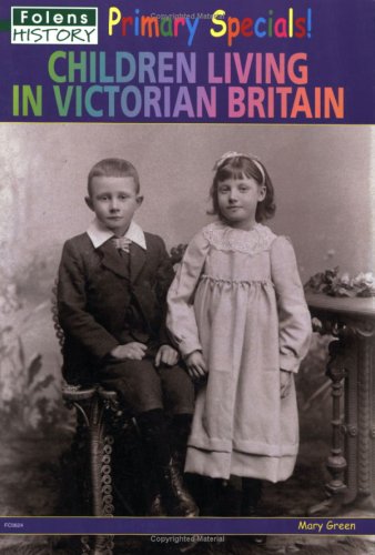 Children Living in Victorian Britain